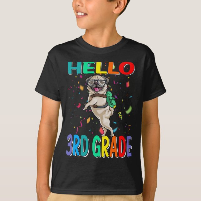 Hello 3rd Grade Pug Dog T-Shirt (Front)