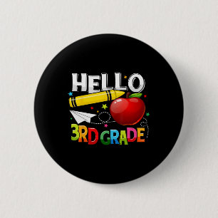 Hello 3rd Grade Teacher Team Third Grade Squad Gir 6 Cm Round Badge