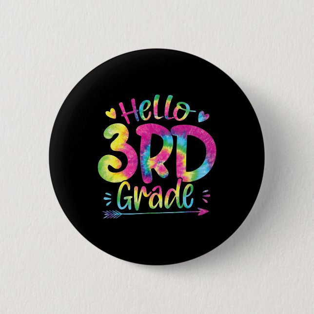 Hello 3rd Grade Teachers Students Tie Dye Back To  6 Cm Round Badge (Front)
