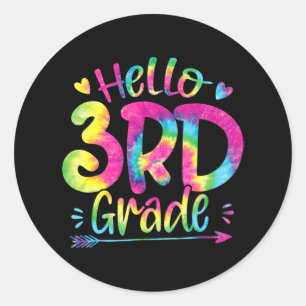 Hello 3rd Grade Teachers Students Tie Dye Back To  Classic Round Sticker