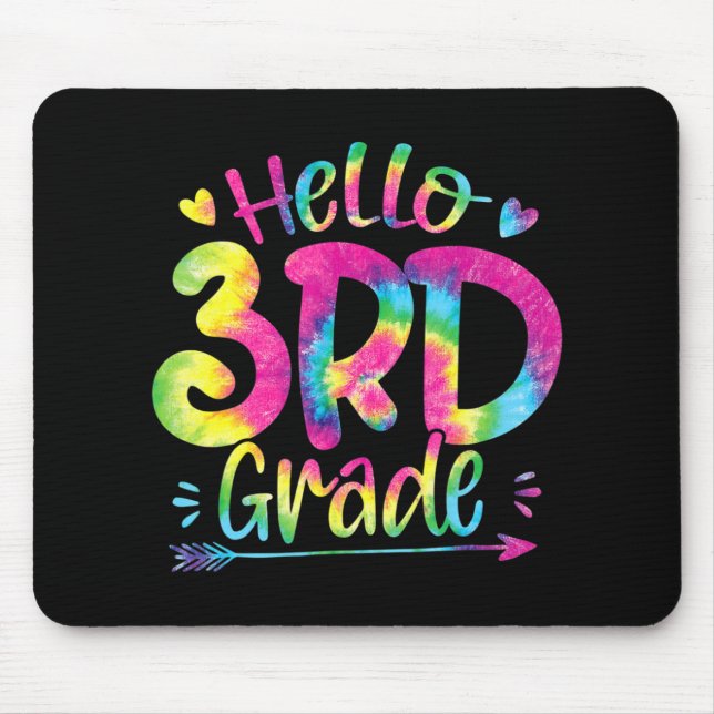 Hello 3rd Grade Teachers Students Tie Dye Back To  Mouse Mat (Front)