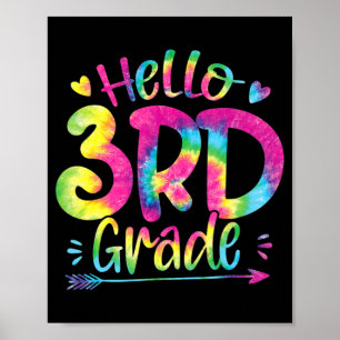 Hello 3rd Grade Teachers Students Tie Dye Back To  Poster