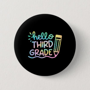 Hello 3rd Grade Tie Dye Teachers Kids Back to Scho 6 Cm Round Badge