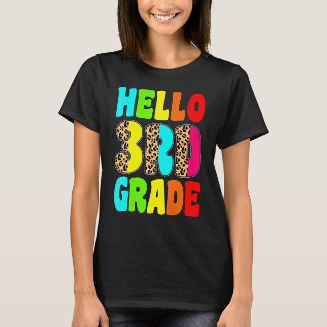 Hello 3rd Third Grade Leopard Teacher Back To Scho T-Shirt (Front)