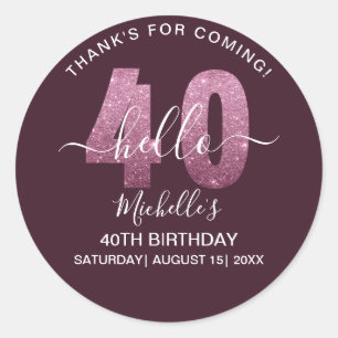 Hello 40! Fun 40th birthday Pink glitter Classic Round Sticker