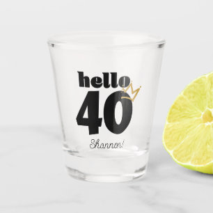 Hello 40 Gold Crown Shot Glass