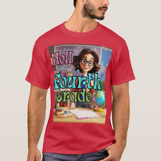 Hello 4th Grade Back To School First Day Fourth Gr T-Shirt