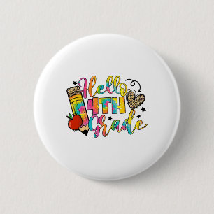 Hello 4th Grade Ck To School Fourth Grade Teacher  6 Cm Round Badge