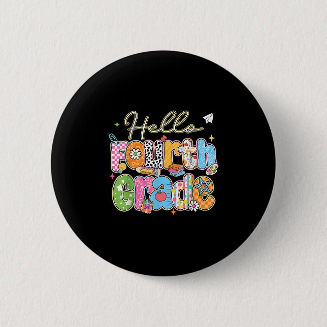 Hello 4th Grade First Day Of School Back To School 6 Cm Round Badge (Front)