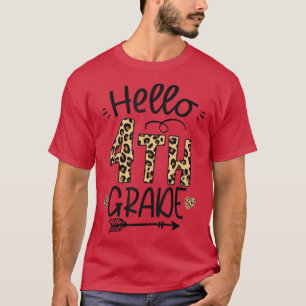 Hello 4th Grade Leopard Teacher Students Back To S T-Shirt