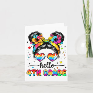 Hello 4th Grade Messy Bun First Day Of School Outf Card
