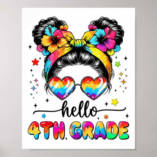 Hello 4th Grade Messy Bun First Day Of School Outf Poster (Front)