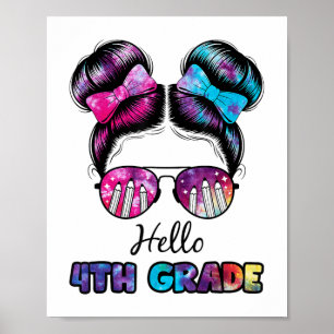 Hello 4th Grade Messy Bun First Day Of School Outf Poster