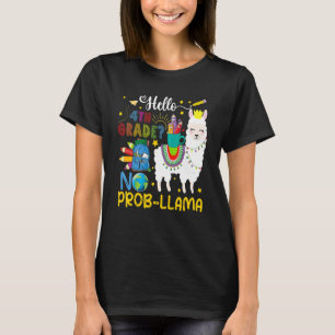 Hello 4th Grade No Prob Llama Pencils Llama Wearin T-Shirt