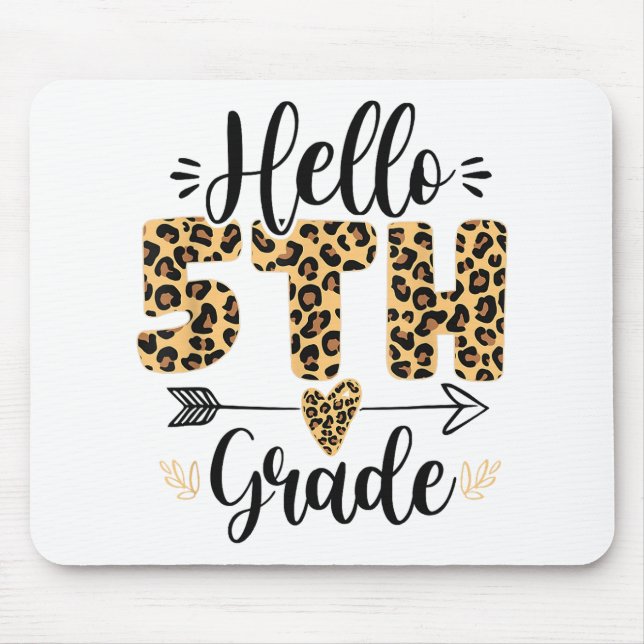 Hello 5th Fifth Grade Leopard Teacher Back To Scho Mouse Mat (Front)