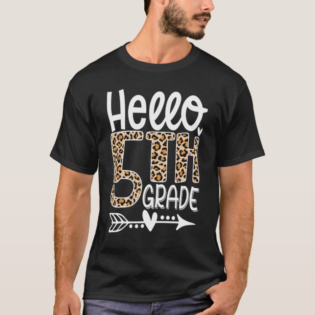 Hello 5th Grade  Leopard Happy First Day Of School T-Shirt (Front)