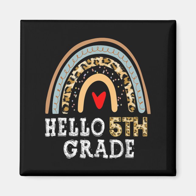 Hello 5th Grade Leopard Rainbow Back To School Tea Magnet (Front)