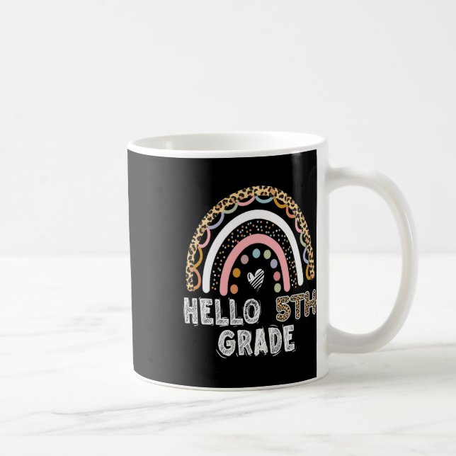 Hello 5th Grade Leopard Rainbow Fifth Grade Teache Coffee Mug (Right)