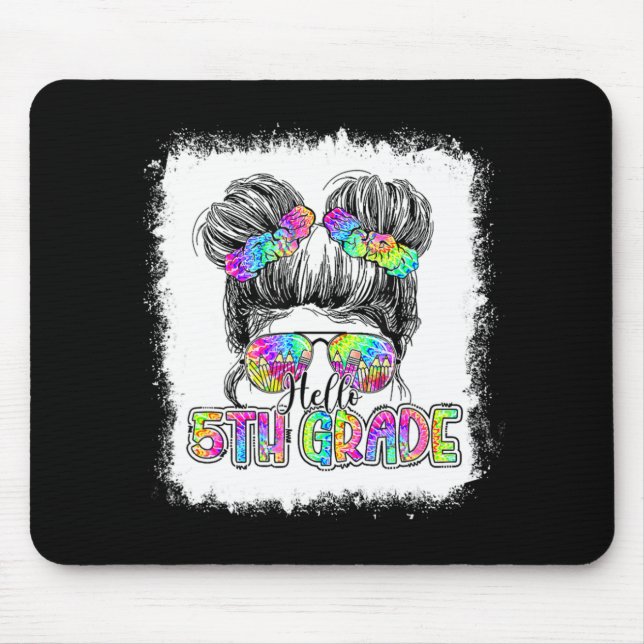 Hello 5th Grade Messy Bun Girls Tie Dye Cute Back  Mouse Mat (Front)