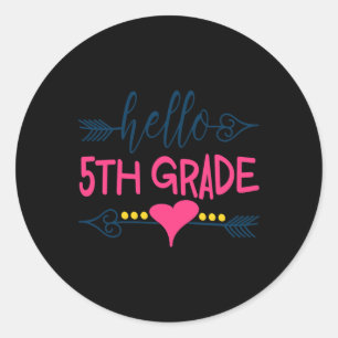Hello 5th Grade Teacher Kids Back to School Gift Classic Round Sticker