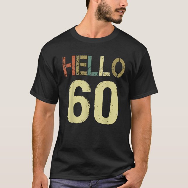 Hello 60 Birthday 60th Birthday Vintage Tee  (Front)