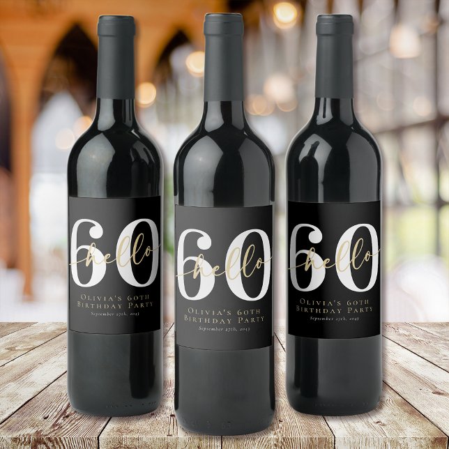 Hello 60 Sixtieth Birthday Party Wine Label (Creator Uploaded)