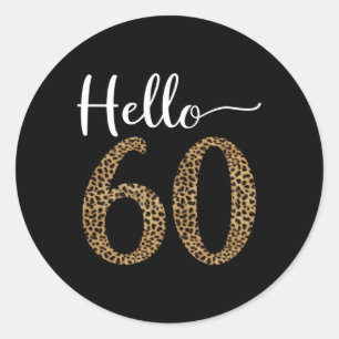 Hello 60 Years Leopard Print 60Th Py Classic Round Sticker
