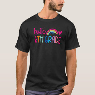 Hello 6th Grade Rainbow Heart 6th Grade First Day  T-Shirt