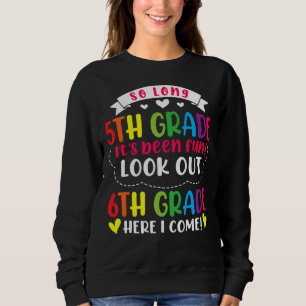 Hello 6th Grade Teacher Student Back To School Gra Sweatshirt