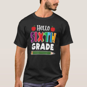 Hello 6th Grade Team 6th Grade Back To School T-Shirt