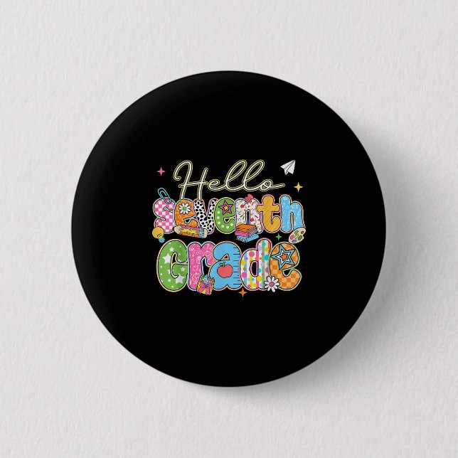 Hello 7th Grade First Day Of School Back To School 6 Cm Round Badge (Front)