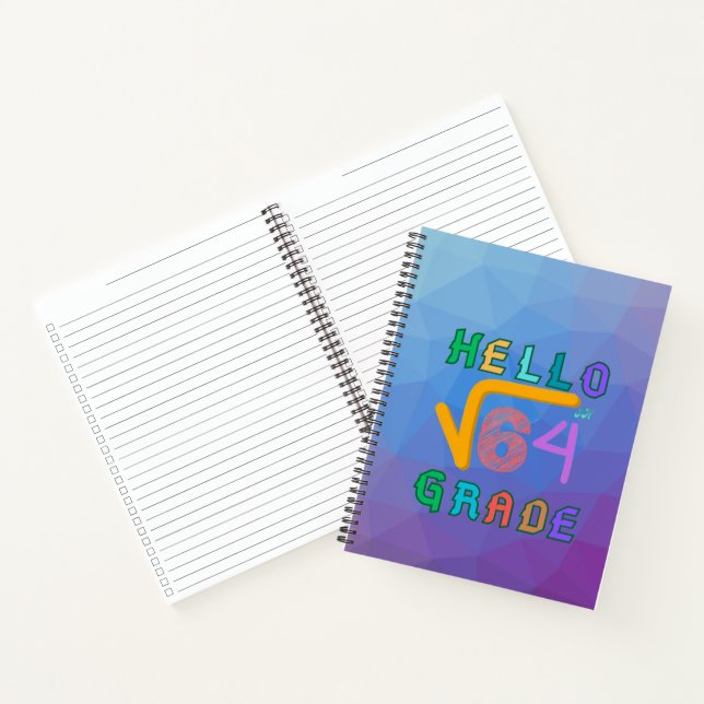 Hello 8th Grade Funny Square Root of 64 Math T-Shi Notebook (Inside)