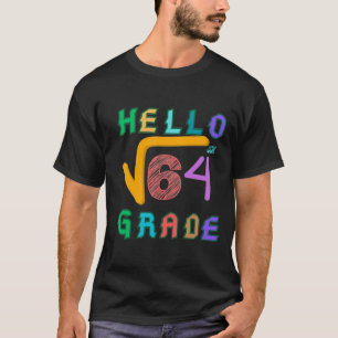 Hello 8th Grade Funny Square Root of 64 Math T-Shi T-Shirt