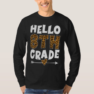 Hello 8th Grade Leopard eighth Grade Teachers Stud T-Shirt