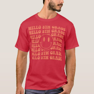 Hello 8th Grade Retrofor Teachers and Students T-Shirt