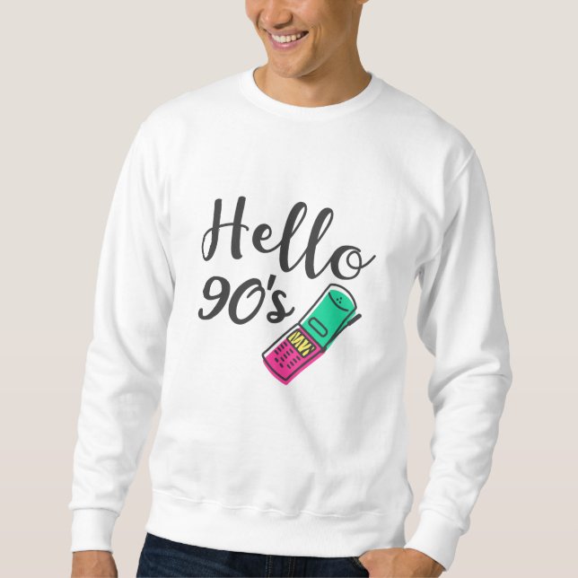 Hello 90s Cellphone Sweatshirt (Front)