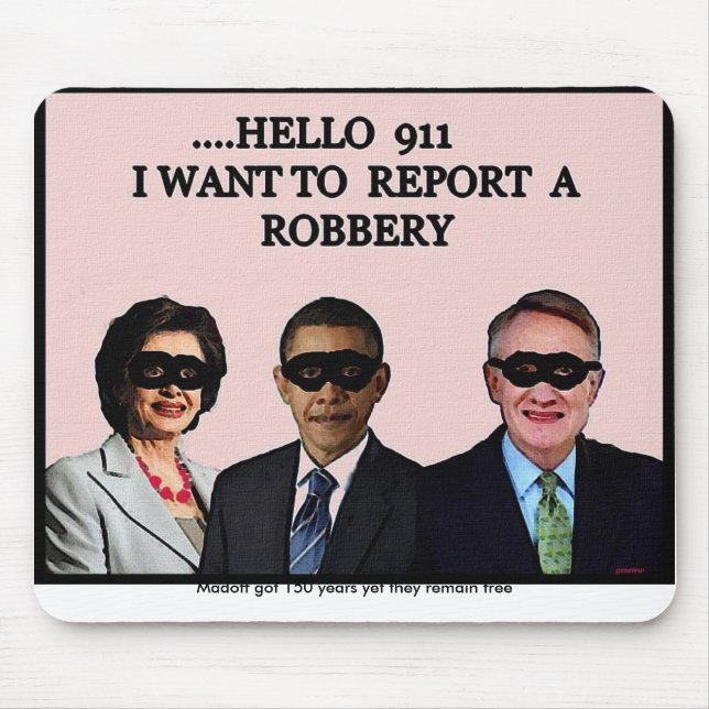 HELLO 911, Madoff got 150 years yet they remain... Mouse Mat (Front)