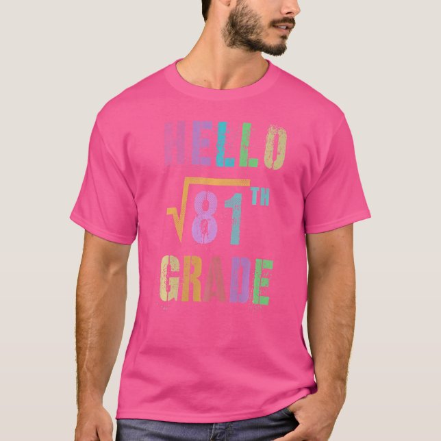 Hello 9th Grade Square Root Of 81 Math Stud Squad  T-Shirt (Front)