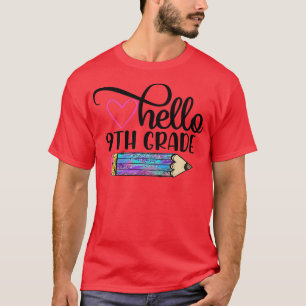 Hello 9th Grade Team Ninth Grade Back to School Te T-Shirt