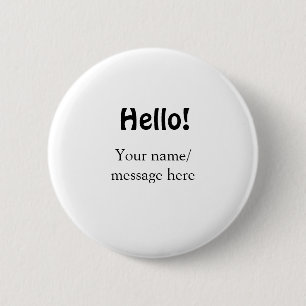 Hello add name message simple minimal business tem 6 cm round badge
