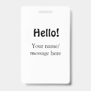 Hello add name message simple minimal business tem ID badge