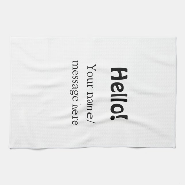 Hello add name message simple minimal business tem tea towel (Horizontal)
