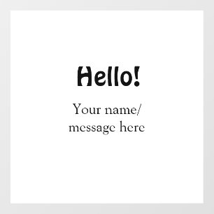 Hello add name message simple minimal business tem window cling