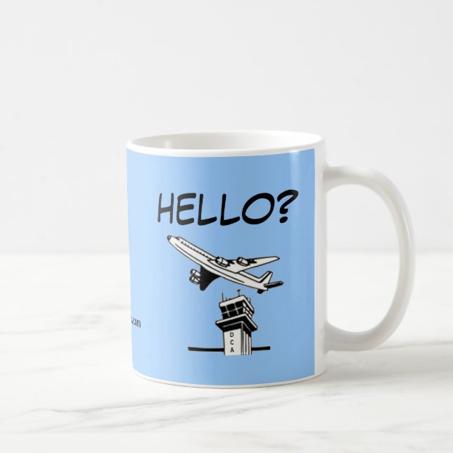 HELLO? - Air Traffic Control Coffee Mug (Right)