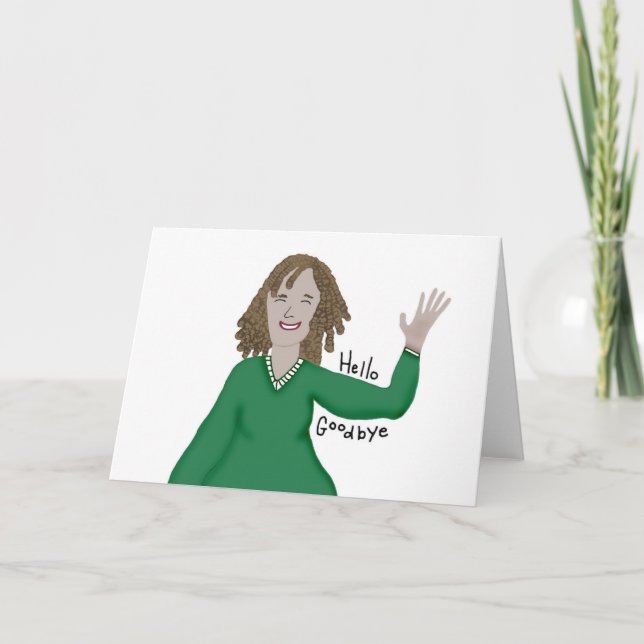 Hello and Goodbye Card (Front)