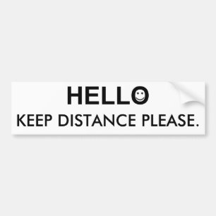 Hello and Keep Distance Word Bumper Sticker