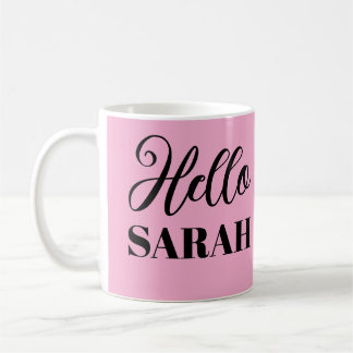 Hello and your name coffee mug