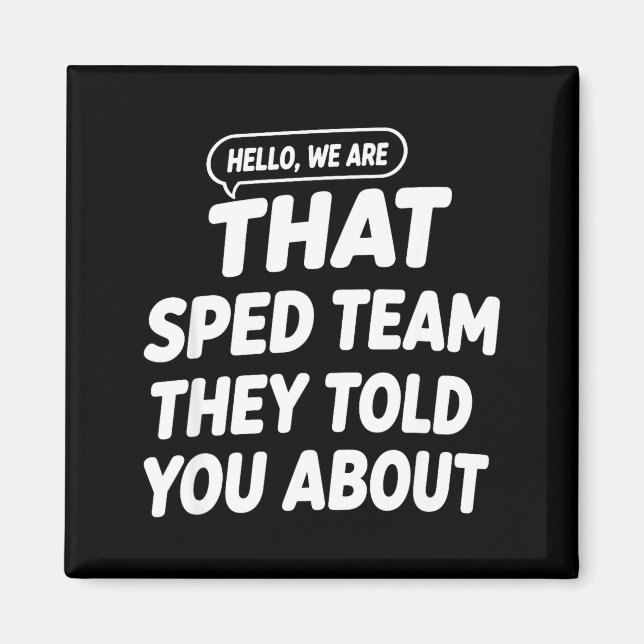 Hello are that sped team told about teacher magnet (Front)