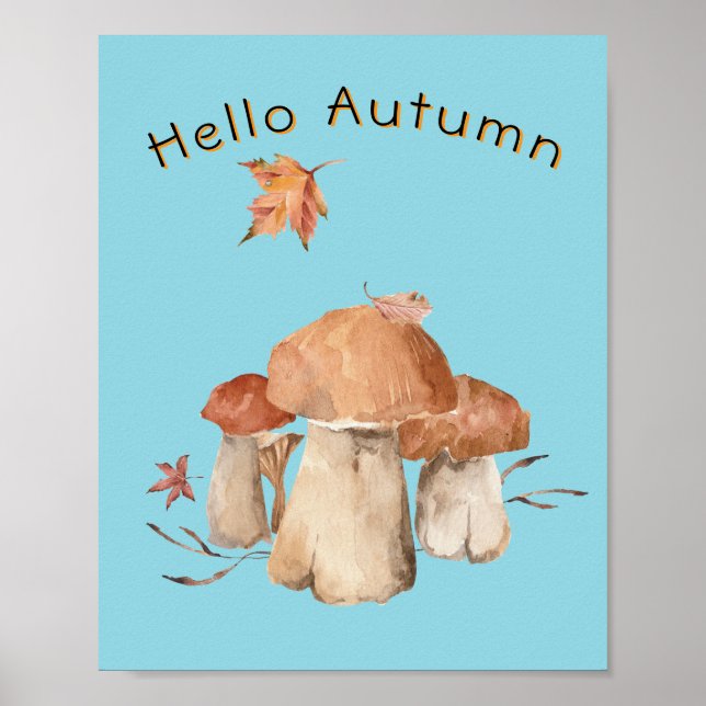 Hello Autumn Dry Leaf Mushroom Watercolor Poster (Front)