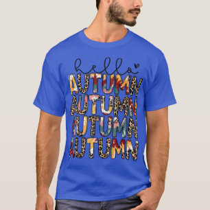 Hello Autumn Leopard Just A Girl Who Loves Fall He T-Shirt